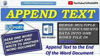 Append Text in Word UiPath | Merge Word Documents in UiPath | UiPath RPA