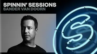 Spinnin’ Sessions Radio – Episode #591 | Sander van Doorn