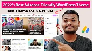 2022s Best Adsense Friendly WordPress Theme for News Site