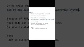 65  What is platform independent? why we say java is platform independent? 