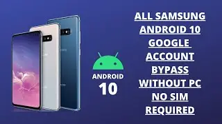All SAMSUNG 2020 FRP/Google Lock Bypass Android 10 Q WITHOUT PC - NO SIM PIN February Patch.