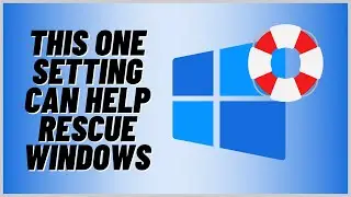 This One Setting Can Help Rescue Windows