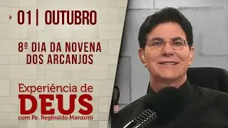 Experiência de Deus | 01/10/24 | 8º DIA DA NOVENA DOS ARCANJOS