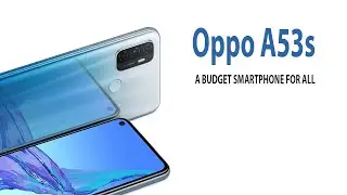 Oppo A53s Review A Budget Smartphone for All