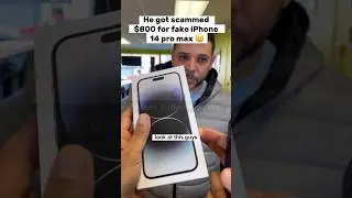 HE PAID $800 FOR FAKE IPHONE 14 PRO MAX 🥲 