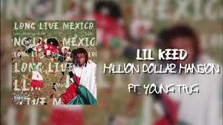 Lil Keed - Million Dollar Mansion (Feat. Young Thug) [Official Audio]