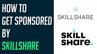 How to Get Sponsored by Skillshare