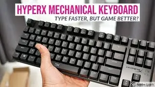 HyperX Mechanical Gaming Keyboard Blue Switches Review - TERRIBLE for Gaming but a JOY to Type On?