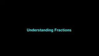 Understanding Fractions