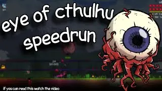 Eye of Cthulhu Speedrun | Sleep Deprived Terraria