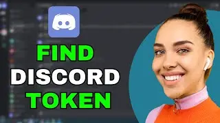 How To Find Your Discord Token