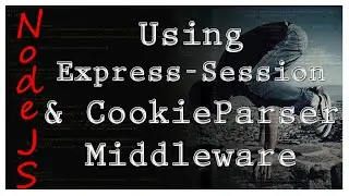 NodeJS - Cookie-Parser & Express-session - Tutorial 4