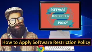 Restricting Software: Applying Software Restriction Policy in Windows 7/10/11 