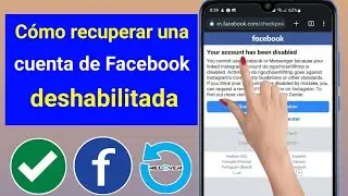 Cómo recuperar una cuenta de Facebook desactivada permanentemente (actualización 2024)