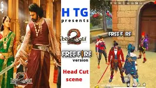 BAHUBALI FreeFire Version telugu | Bahubali Head cut scene | HTG
