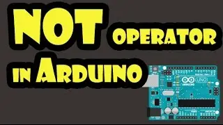 How to use Bit Wise NOT Operator in Arduino