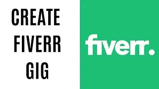 How to create a Fiverr gig - Fiverr gig creation tutorial 2023 - Make Money on Fiverr