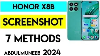 Honor X8b Screenshot: 7 Ways to Capture Your Screen (Simple & Fast!) 