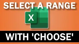 How to Use the Choose Function to Select a Range in Excel