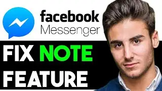 FIX NOTES FEATURE NOT SHOWING ON MESSENGER 2024! (FULL GUIDE)