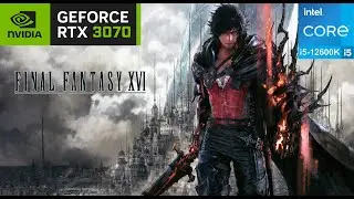 FINAL FANTASY XVI DEMO PC - RTX 3070 | i5-12600K DDR5 | [2K]  Max Setting Gameplay