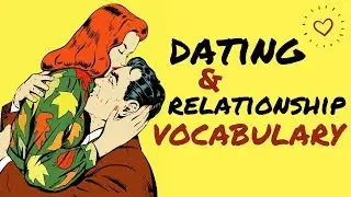 Dating and Relationship VOCABULARY | LEARN ENGLISH CONVERSATION