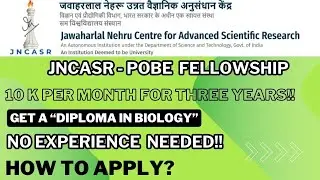 JNCASR - POBE Fellowship 2024 || No  experience Needed || Get a Diploma in Biology!!