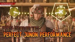 Junon March Perfect Performance - Final Fantasy 7 Rebirth | FF7R