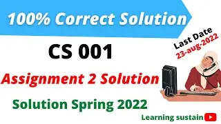 CS001 Assignment 2 Solution Spring 2022 l CS001 Assignment 2 Solution 2022 l CS001 Assignment 2 2022