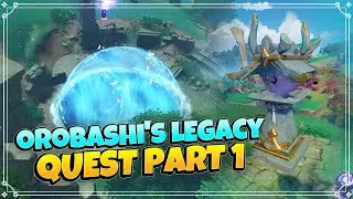 Orobashis Legacy I Quest Part 1- Genshin Impact