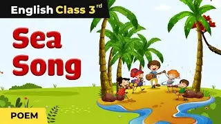 Class 3 English Unit 4 | Sea Song Poem - Explanation & Exercise | Marigold Book