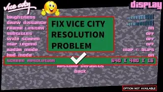 GTA Vice City Game Resolution Cannot Change [ OPTION NOT AVAILABLE ] ||  Fix in 2022