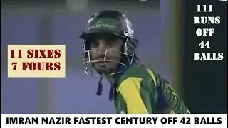 Imran Nazir Fastest Century