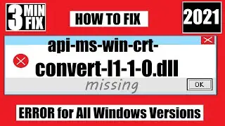 [𝟚𝟘𝟚𝟙] How To Fix api-ms-win-crt-convert-l1-1-0.dll Missing/Not Found Error Windows 10 32 bit/64 bit