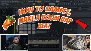 How To Make A Boom Bap Beat & Flip A Sample (FL Studio Tutorial)