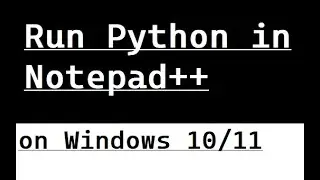 How to run python in notepad++