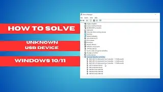 How To Fix Unknown USB Device (Device Descriptor Request Failed) Windows 11