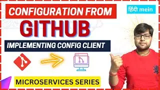 🔥 Reading config from github | Implementing config client microservices | Microservices Tutorial