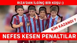 FUTBOL OKULU #55 NEFES KESEN PENALTILAR RIZANIN KOŞUSU GÜLDÜRDÜ