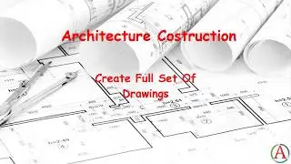 Architectural Construction: Organize your file (AutoCad) Part 6