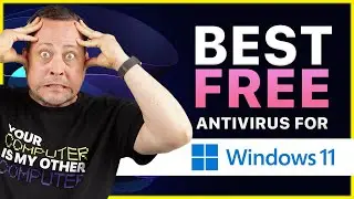 Best free Antivirus for Windows 11 | Top 3 AV options!