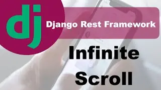 Django Infinite Scroll - Vue and Django Rest Framework tutorial