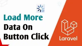 Laravel Load More Data | How to Load More Data on Button Click using AJAX in Laravel