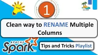 1. Clean way to rename columns in Spark Dataframe | one line code | Spark🌟 Tips 💡