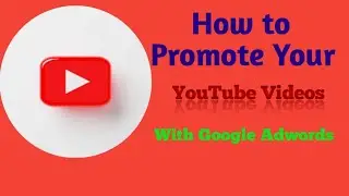YouTube Advertising - Promote Your Video Effective Video Promotion Strategies For YouTube Success