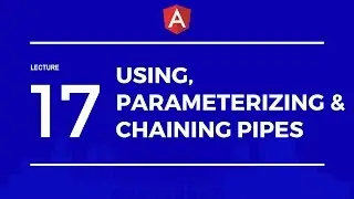 Angular 2 :  Using, Parameterizing and Chaining Pipes