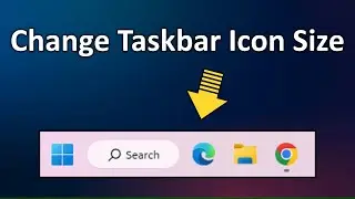 How to Change Taskbar Icon Size in Windows 11