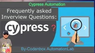 Cypress interview questions: 8 Most commonly asked interview questions about Cypress?