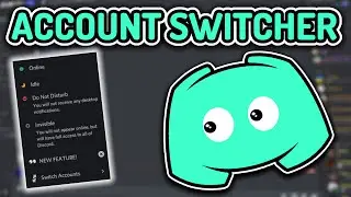 Account Switcher for Discord! (New Feature)