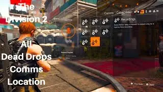 The Division 2 - All Dead Drops Comms Location ( All Collectibles )